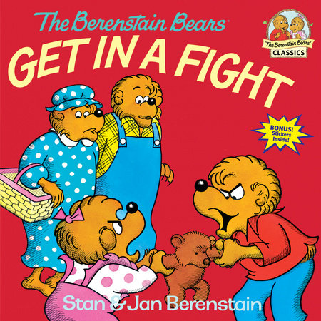 The Berenstain Bears Get in a Fight 0394851323