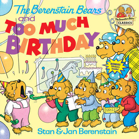 The Berenstain Bears and Too Much Birthday 0394873327