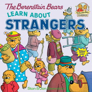 The Berenstain Bears Learn About Strangers 0394873343