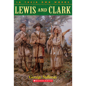 In Their Own Words: Lewis and Clark 9780439095532