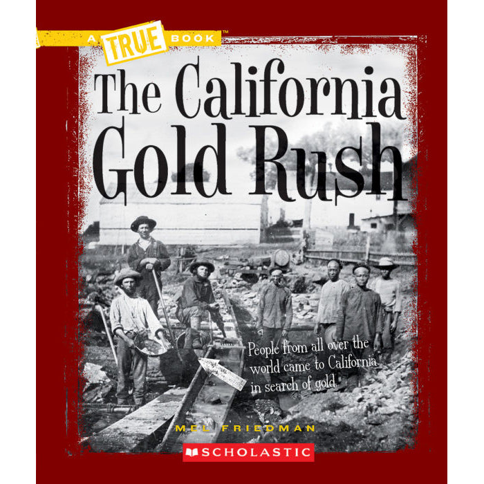 A True Book: The California Gold Rush 9780531212448