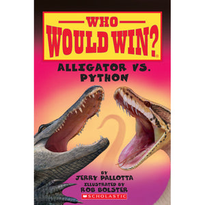 Who Would Win? Alligator vs Python 9780545451925