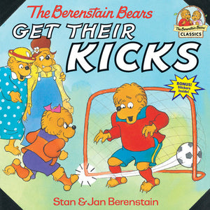 The Berenstain Bears Get Their Kicks 0679889558