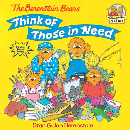 The Berenstain Bears Think of Those in Need 9780679889571