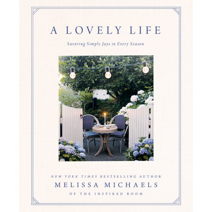 A Lovely Life
Savoring Simple Joys in Every Season Front Cover