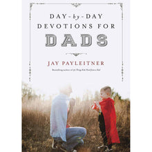 Day-by-Day Devotions for Dads Front Cover