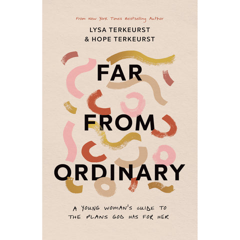Far from Ordinary A Young Woman�s Guide to the Plans God Has for Her Front Cover