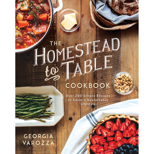 The Homestead to Table Cookbook 87363