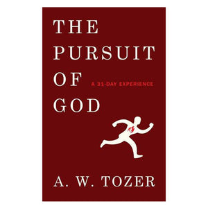 The Pursuit of God: A 31-Day Experience 9780802421951