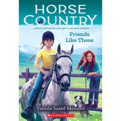 Horse Country #2: Friends Like These 9781338749489