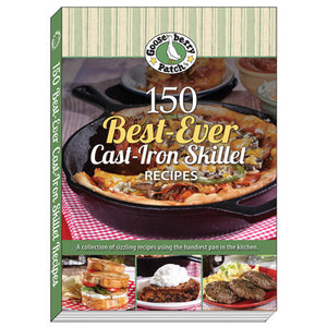 150 Best-Ever Cast Iron Skillet Recipes 9781620932100