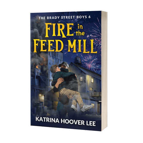 Fire in the Feed Mill by Katrina Hoover Lee