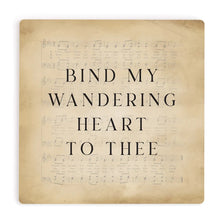 Bind My Wandering Heart to Thee