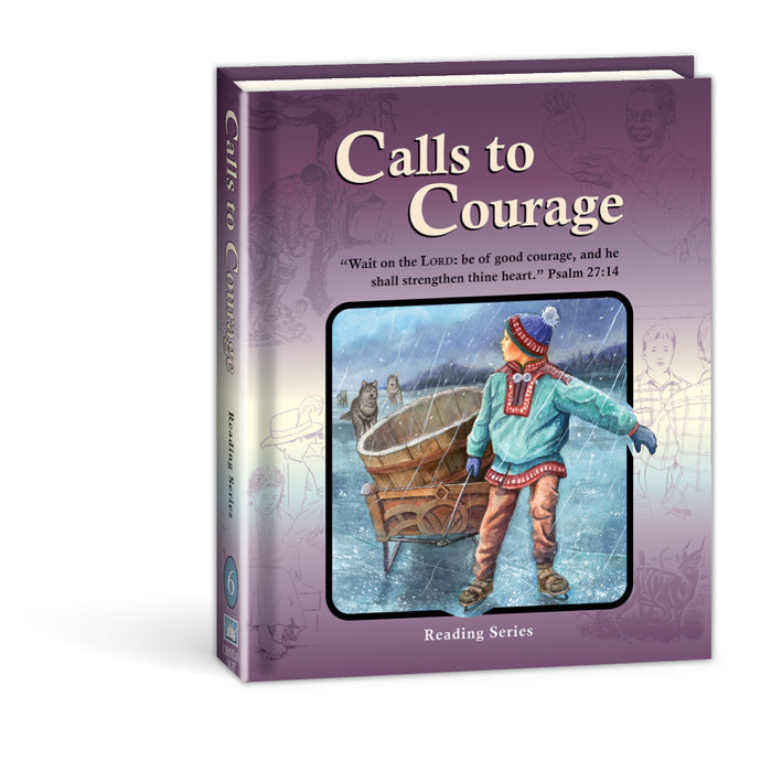 calls to courage reader 6th grade book