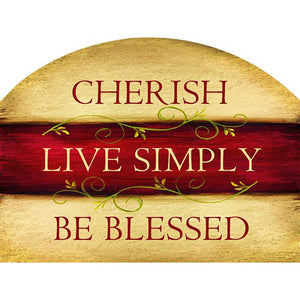 Spring & Summer Outdoor Decor Plaque Cherish Be Blessed