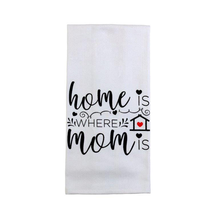 Home is Where Mom Is Kitchen Towel DKT3011