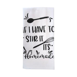 If I Have to Stir It Kitchen Towel DKT23182