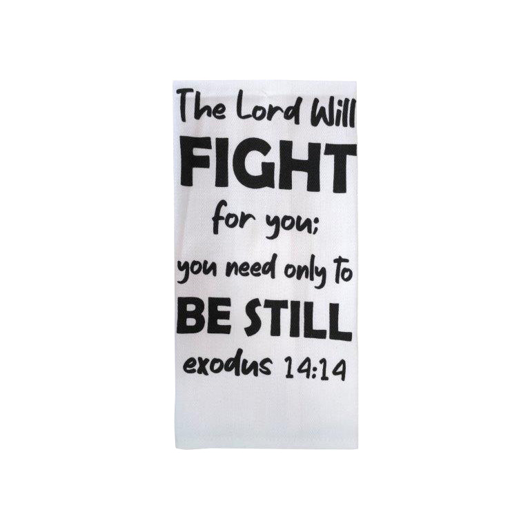 The Lord Will Fight For You Kitchen Towel DKT23191