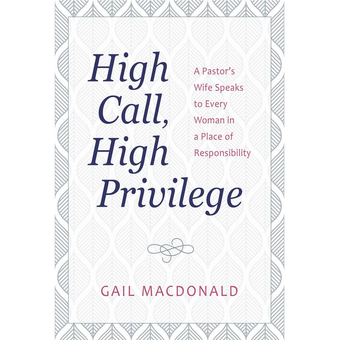 High Call, High Privilege 35579