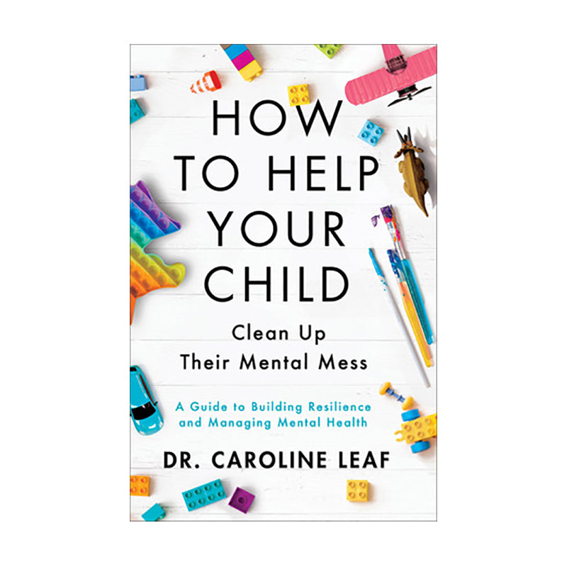 How to Help Your Child Clean Up Their Mental Mess 93418