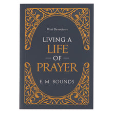 Front Cover of Living a Life of Prayer Mini Devotional