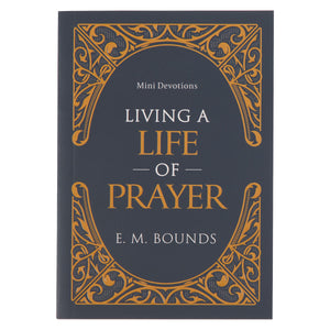 Front Cover of Living a Life of Prayer Mini Devotional