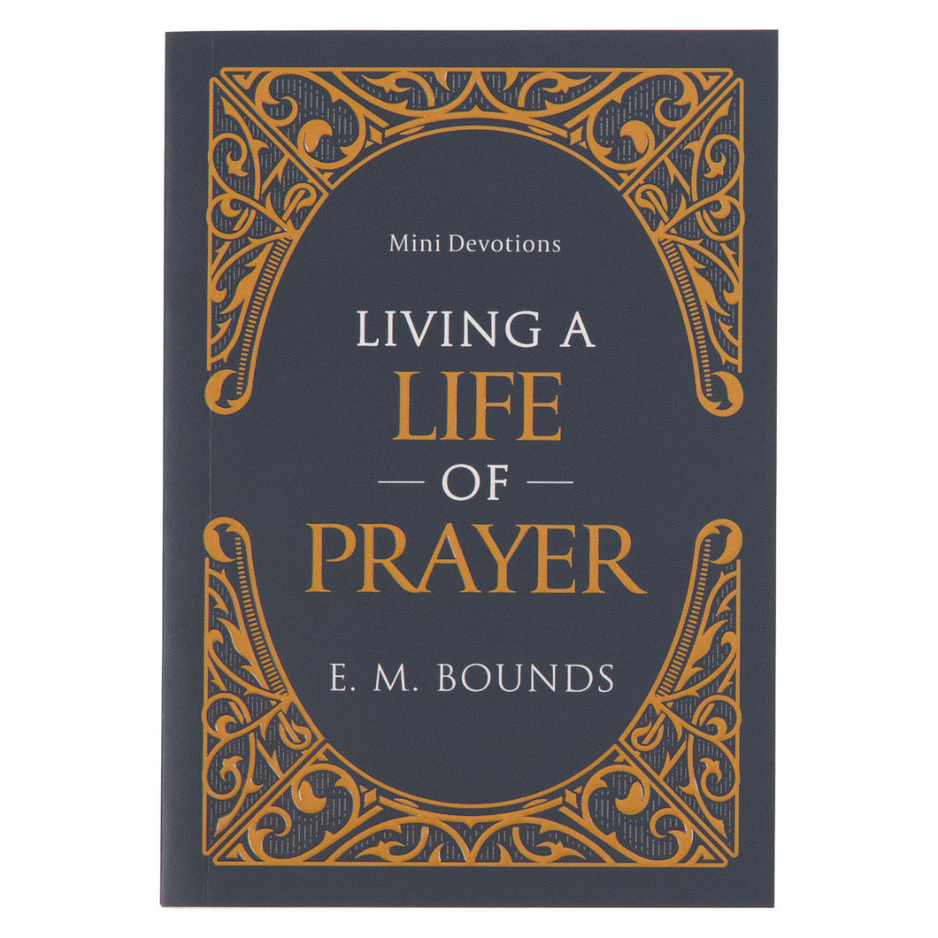 Front Cover of Living a Life of Prayer Mini Devotional