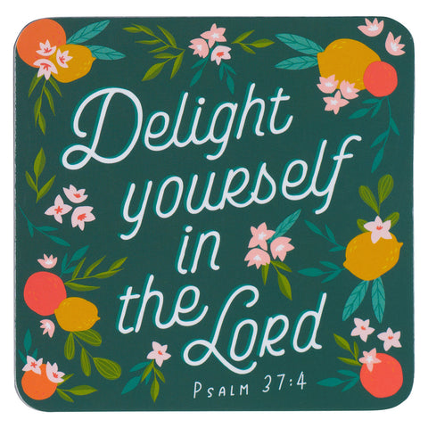 Delight Yourself in the Lord Inspirational Magnet - Psalm 37:4