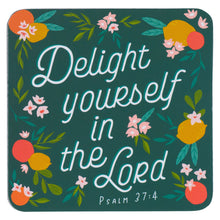 Delight Yourself in the Lord Inspirational Magnet - Psalm 37:4