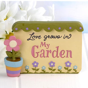 Love Grows in My Garden Plaque 181-11594