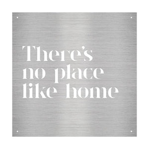 There's No Place Like Home Cutout Metal Sign N7070