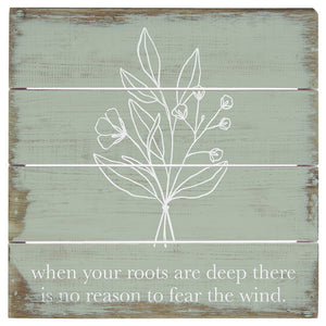 Roots Are Deep Perfect Pallet Petite Sign PET2642