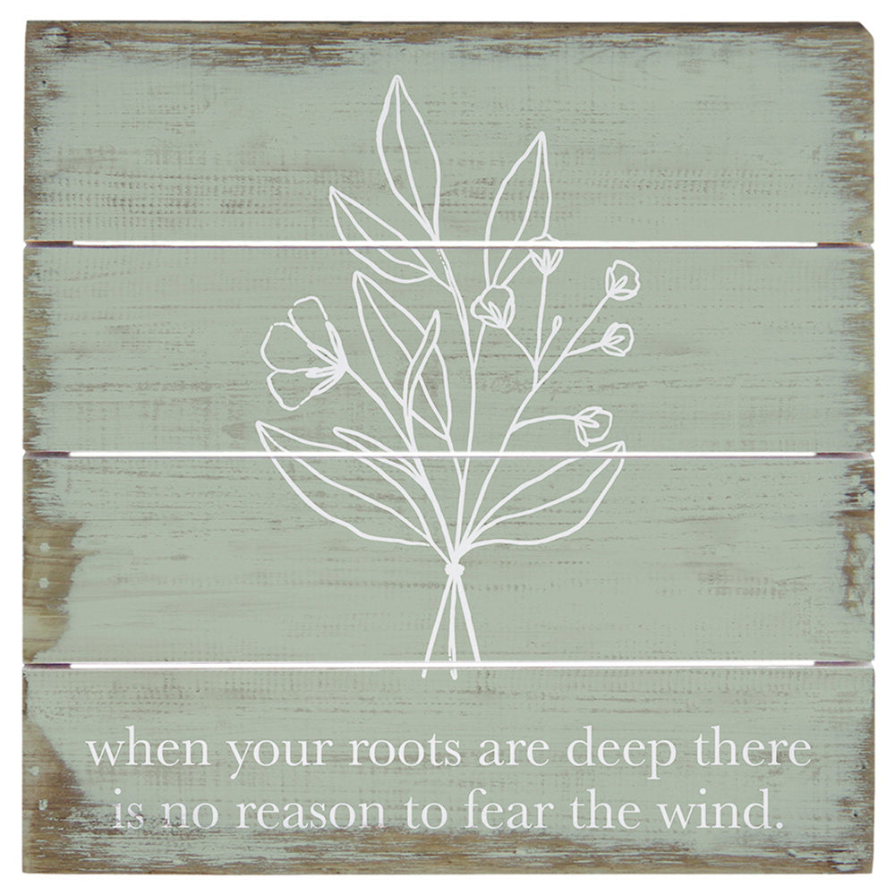 Roots Are Deep Perfect Pallet Petite Sign PET2642
