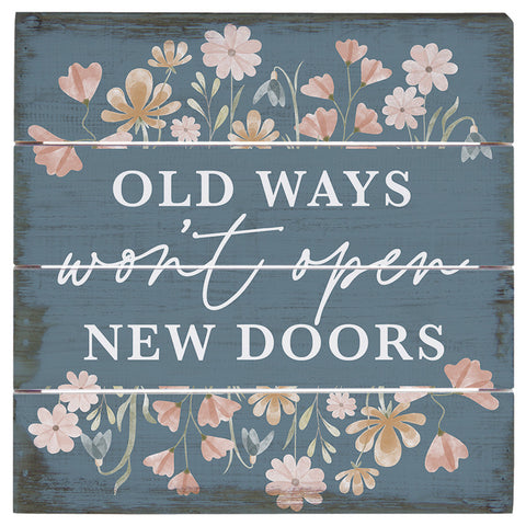 Old Ways New Doors Perfect Pallet Petite Sign PET2643