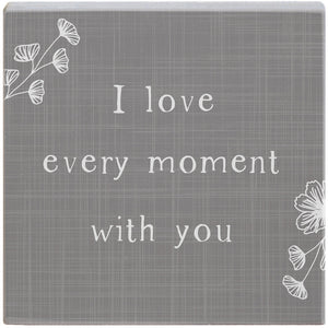 Love Every Moment Small Talk Square STS1604