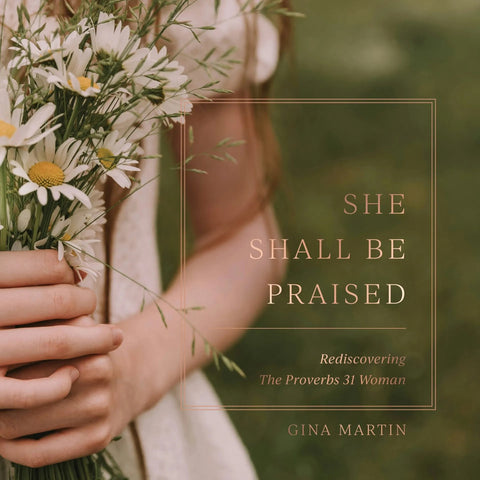 Cover of She Shall Be Praised paperback book by Gina Martin