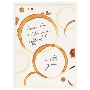 Coffee With You Thin Frame Art TFR1086