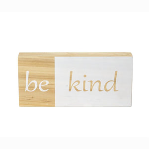 Be Kind Block Sign