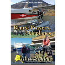 Bears, Prayers, and Airplanes book