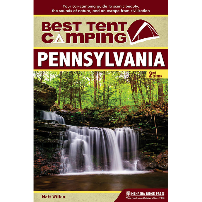 Best Tent Camping: Pennsylvania 9781634040129