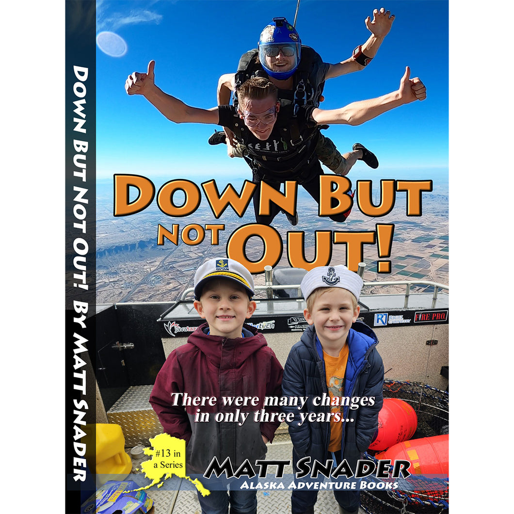 Down But Not Out! by Matt Snader Book 13 front cover