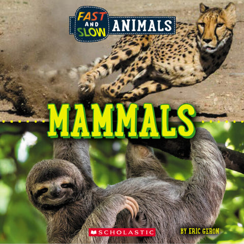 Fast and Slow: Mammals 9781338836592