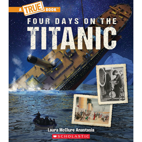 Four Days on the Titanic 9781338840544