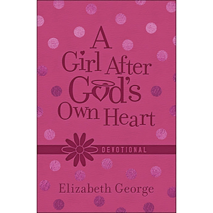 Girl After God's Own Heart Devotional