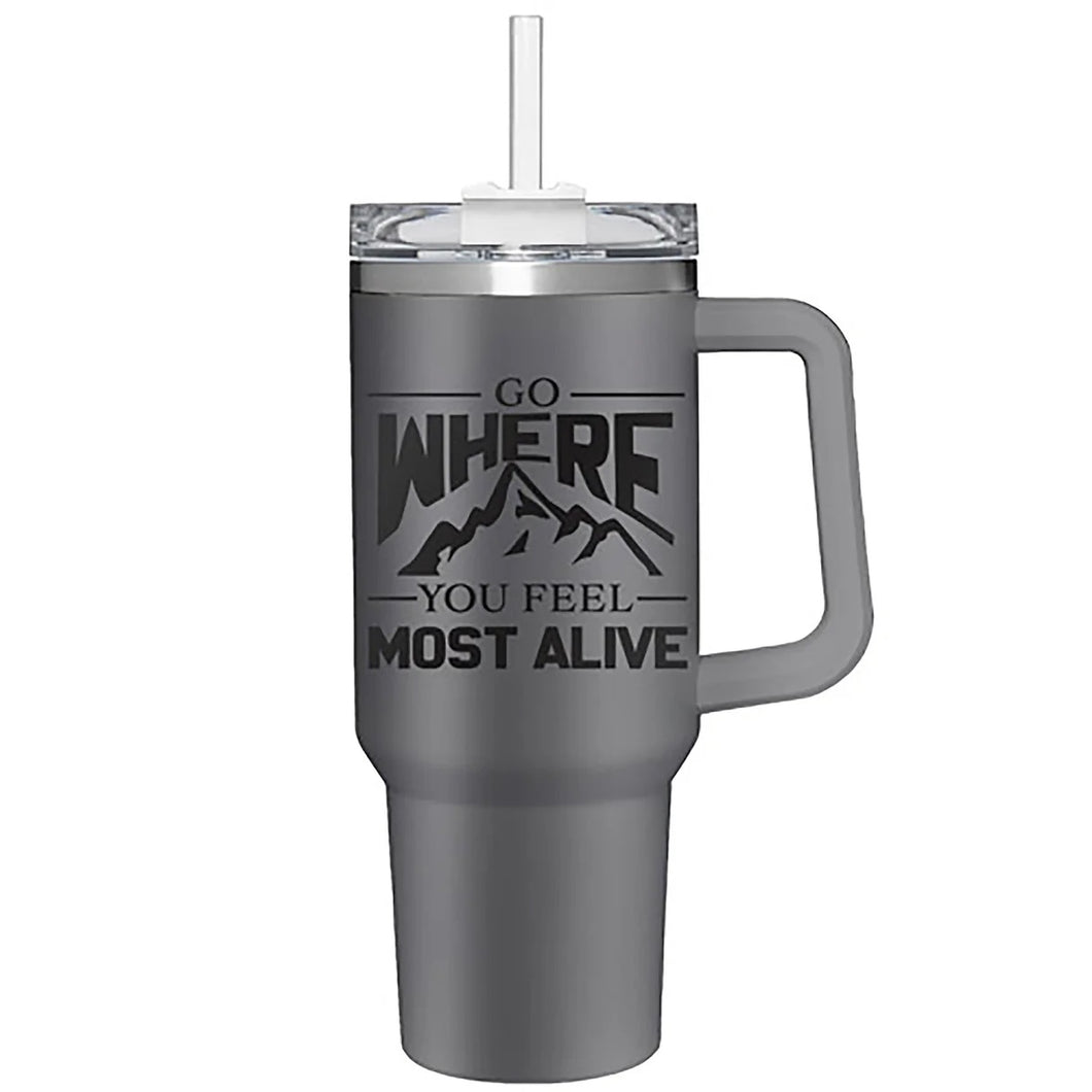 Evergreen Canyon Cup saying Go Where You Feel Most Alive