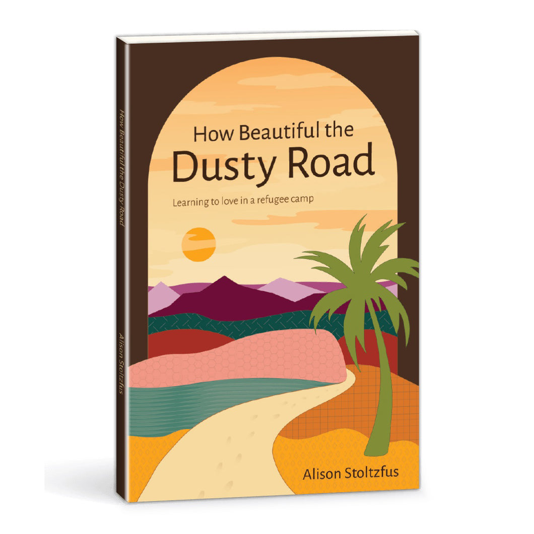 How Beautiful the Dusty Road