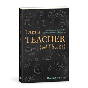 I Am a Teacher, and I Love It! 242305