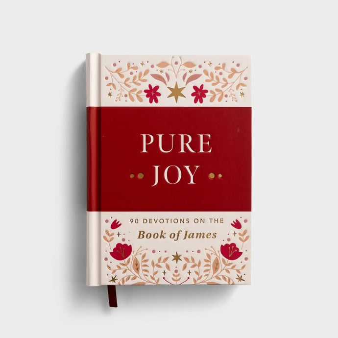 Pure Joy: 90 Devotions on the Book of James