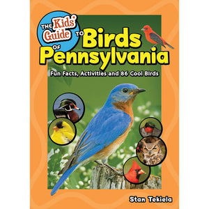 The Kids' Guide to Birds of Pennsylvania 9781647553647