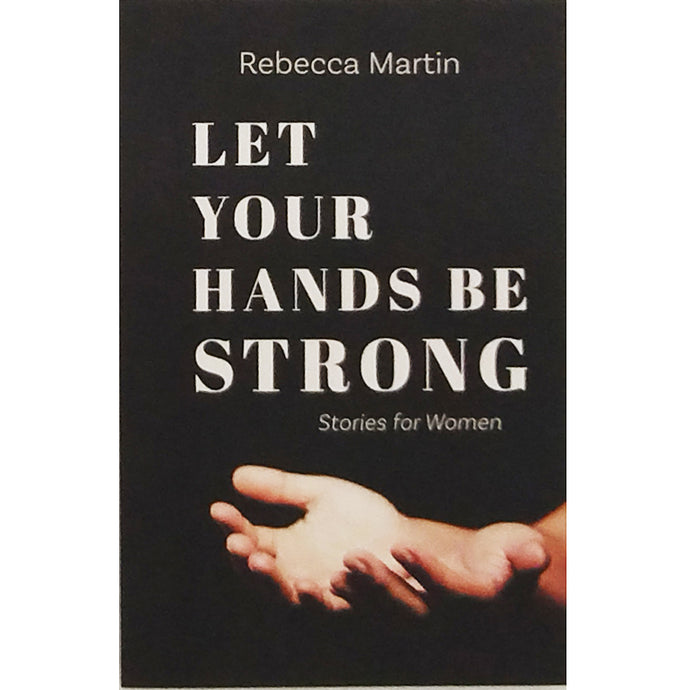 Let Your Hands Be Strong 001